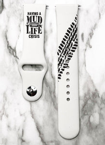 Mud Life Crisis Silicone Smart Watch Band Natural Engrave